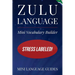 Zulu Language Mini Vocabulary Builder: Stress Labeled!