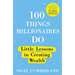 100 Things Millionaires Do: Little Lessons in Creating Wealth