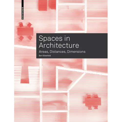 Spaces in Architecture: Areas, Distances, Dimensions