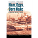 Ham, Eggs, and Corn Cake: A Nebraska Territory Diary