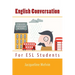 English Conversation: For ESL Students