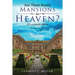 Are There Really Mansions in Heaven?, Second Edition