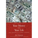 Your Money or Your Life: The Tyranny of Global Finance