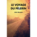 Le Voyage du Pèlerin