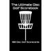 The Ultimate Disc Golf Scorebook: 100 Disc Golf Scorecards (black)