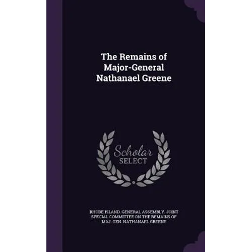 The Remains of Major-General Nathanael Greene