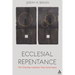 Ecclesial Repentance: The Churches Confront Their Sinful Pasts