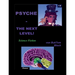 PSYCHE - The next Level!