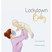 Lockdown Baby