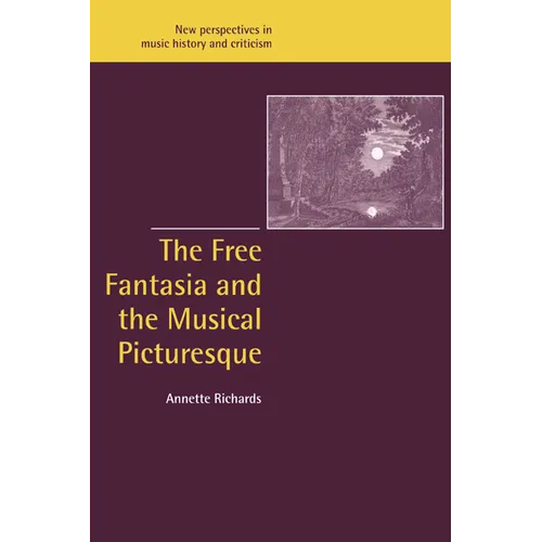 The Free Fantasia and the Musical Picturesque