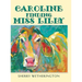 Caroline Finding Miss Lilly