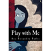 Play with Me: Theater