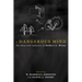 A Dangerous Mind: The Ideas and Influence of Delbert L. Wiens