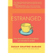 Estranged: How Strained Female Friendships Are Mended or Ended