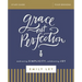Grace, Not Perfection Bible Study Guide: Embracing Simplicity, Celebrating Joy
