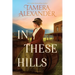 In These Hills: A 1900s Southern Historical Romance about a Suffragette on the Run