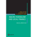 Macro Federalism and Local Finance