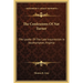 The Confessions Of Nat Turner: The Leader Of The Late Insurrection In Southampton, Virginia