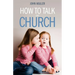 How to Talk in Church