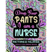 Retired Nurse Adult Coloring Book: Funny Retirement Gag Gift for Retired Nurse Practitioner For Men and Women [Humorous and Fun Thank you Birthday and