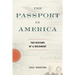 The Passport in America: The History of a Document