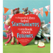 Un Pequeno Libro Sobre Sentimientos: A Little Book about Feelings: Spanish English Bilingual Edition