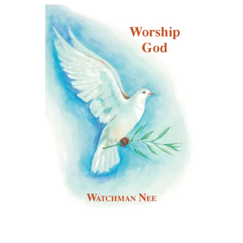 Worship God