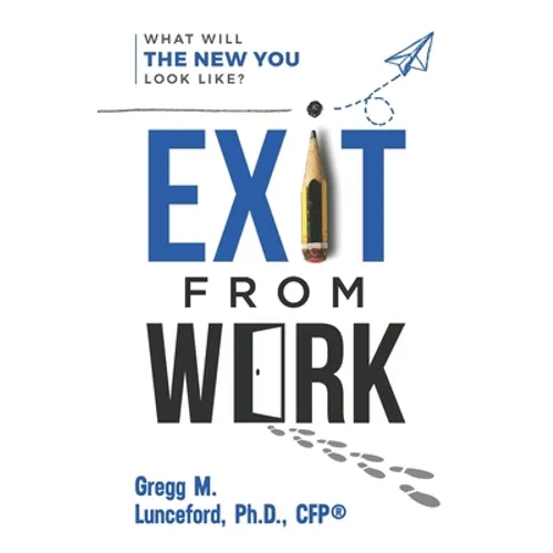 Exit from Work: What Will The New You Look Like?