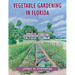 Vegetable Gardening in Florida