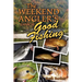 The Weekend Angler's Guide To Good Fishing