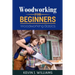 Woodworking for Beginners: Woodworking basics