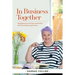 In Business Together: Negotiating the intimate relationship and the business partnership