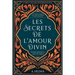 Les secrets de l'amour Divin: Voyage spirituel au coeur de l'islam