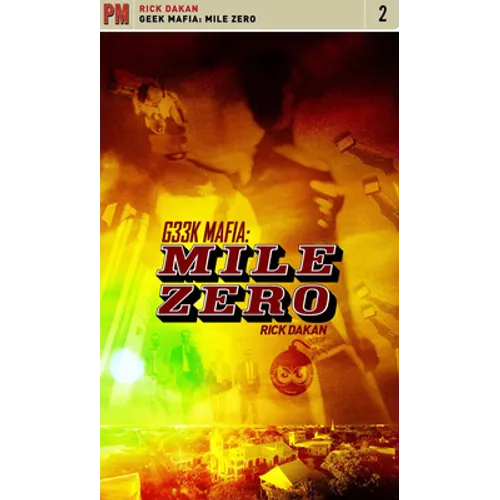 Geek Mafia: Mile Zero