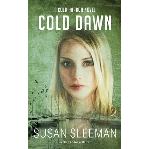 Cold Dawn: Cold Harbor - Book 7