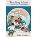 Teaching Adults: A Beginner's Guide for Christian Leaders