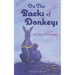 On The Backs of Donkeys
