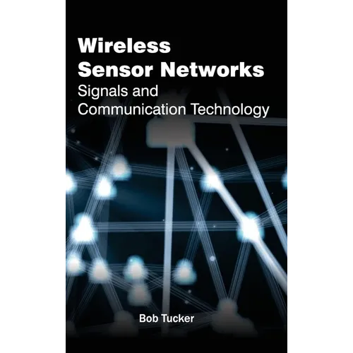 Wireless Sensor Networks: Signals and Communication Technology