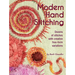 Modern Hand Stitching: Dozens of Stitches with Creative Free-Form Variations