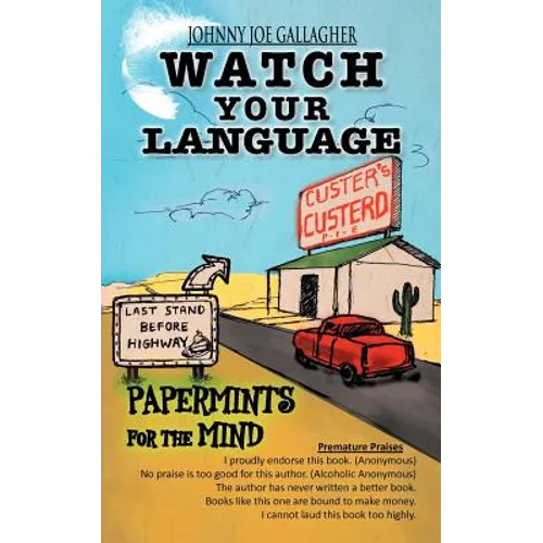 Watch Your Language: Papermints for the Mind