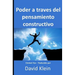 Poder a través del pensamiento constructivo: Originalmente por Emmet Fox - Traducido por David Klein