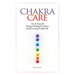 Chakra Care: Do-It-Yourself Energy Healing For A More Joyful, Loving, Fruitful Life