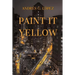 Paint It Yellow