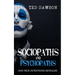 Sociopaths and Psychopaths: Our True Intentions Revealed