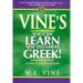 Vine's Learn New Testament Greek: An Easy Teach Yourself Course in Greek