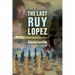 The Last Ruy Lopez: Tales from the Royal Game