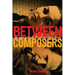 Between Composers: The Letters of Norma Beecroft and Harry Somers