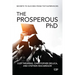 The Prosperous PhD: Secrets to Success from Top Supervisors