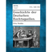 Geschichte Der Deutschen Rechtsquellen.