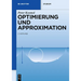 Optimierung und Approximation